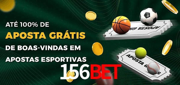 156Bet Ate 100% de Aposta Gratis