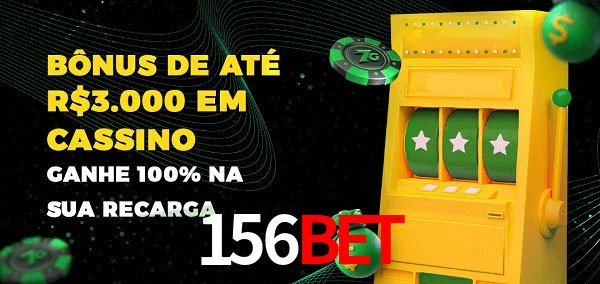 156Bet melhor bônus de depósito